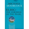 KNYGA Michael Moorcock Elric: The Fortress of the Pearl