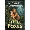 KNYGA Michael Morpurgo Little Foxes