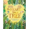 KNYGA Michael Morpurgo My Heart Was a Tree, Poems and Stories to Celebrate Trees