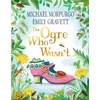 KNYGA Michael Morpurgo Ogre Who Wasn't