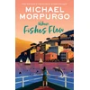KNYGA Michael Morpurgo When Fishes Flew, The Story of Elena’s War