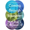 KNYGA Michael Ondaatje Coming Through Slaughter
