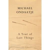 KNYGA Michael Ondaatje Year of Last Things