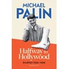 KNYGA Michael Palin Halfway To Hollywood