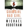 KNYGA Michael Robotham Good Girl, Bad Girl