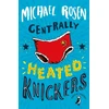 KNYGA Michael Rosen Centrally Heated Knickers
