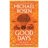 KNYGA Michael Rosen Good Days, An A-Z of Hope and Happiness