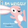 KNYGA Michael Rosen I Am Wriggly
