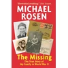 KNYGA Michael Rosen Missing: The True Story of My Family in World War II
