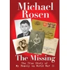 KNYGA Michael Rosen Missing: The True Story of My Family in World War II