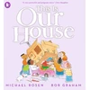 KNYGA Michael Rosen Rosen Michael This Is Our House
