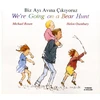 KNYGA Michael Rosen We're Going on a Bear Hunt in Turkish and English