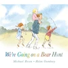 KNYGA Michael Rosen Rosen Michael We're Going on a Bear Hunt: The bestselling classic in a super-sturdy board book for babies and toddlers