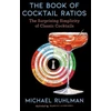 KNYGA Michael Ruhlman Book of Cocktail Ratios