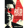 KNYGA Michael Sheridan Raudona Emperor, Xi Jinping and His New China