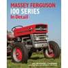 KNYGA Michael Thorne Massey Ferguson 100 Series in Detail