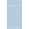 KNYGA Michaela Angemeer Please Love Me at My Worst