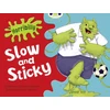 KNYGA Michaela Morgan Bug Club Žalias A/1B Horribilly: Slow and Sticky GRC