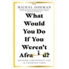 KNYGA Michal Oshman What Would You Do If You Weren't Afraid?