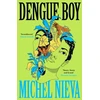 KNYGA Michel Nieva Dengue Boy, 'Smart, funny and brutal' Mariana Enriquez