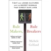 KNYGA Michele J Gelfand Rule Makers, Rule Breakers