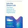 KNYGA Michelle Carr Into the Dream Lab, The New Science of Dreams and Nightmares