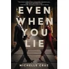 KNYGA Michelle Cruz Even When You Lie