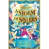 KNYGA Michelle Harrison Storm of Sisters, A wintry magical adventure to curl up with this Christmas