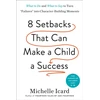 KNYGA Michelle Icard Eight Setbacks That Can Make a Child a Success