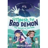 KNYGA Michelle Lam Meesh the Bad Demon: The Secret of the Fang