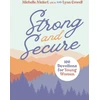 KNYGA Michelle Nietert Strong and Secure, 100 Devotions for Young Women