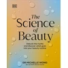 KNYGA Michelle Wong Science of Beauty, Debunk the Myths and Discover What Goes into Your Beauty Routine
