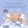 KNYGA Mick Inkpen Wibbly Pig: Is It Bedtime Wibbly Pig?