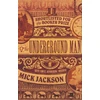 KNYGA Mick Jackson Underground Man