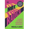 KNYGA Mikaela Loach It's Not That Radical, Climate Action to Transform Our World