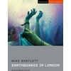 KNYGA Mike Bartlett Earthquakes in London