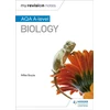 KNYGA Mike Boyle My Revision Notes: AQA A Level Biology
