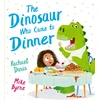 KNYGA Mike Byrne Dinosaur Who Came to Dinner (PB)