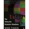 KNYGA Mike Figgis Thirty-Six Dramatic Situations