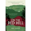 KNYGA Mike Parker On the Raudona Hill
