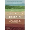 KNYGA Mike Pitts Digging Up Britain