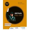 KNYGA Mike Wells OCR A Level History: Britain 1930–1997