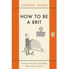 KNYGA Mikes George How to be a Brit