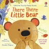 KNYGA Anna Milbourne There There Little Bear