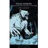 KNYGA Miller John Polar Horrors, Strange Tales from the World's Ends