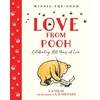 KNYGA A A Milne LOVE FROM POOH CELEBRATING 100 YRS/LOVE