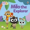 KNYGA Milo: Milo the Explorer