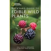 KNYGA Mimi Prunella Hernandez National Geographic Backyard Guide to Edible Wild Plants