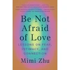 KNYGA Mimi Zhu Be Not Afraid of Love