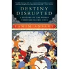 KNYGA Mir Tamim Ansary Ansary Tamim Destiny Disrupted: A History of the World Through Islamic Eyes